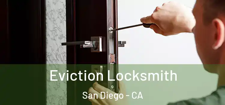  Eviction Locksmith San Diego - CA
