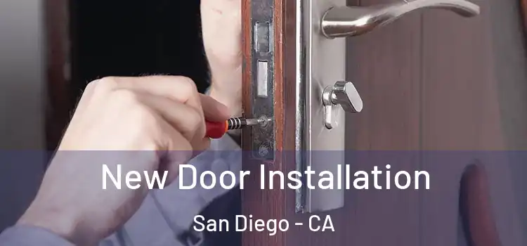 New Door Installation San Diego - CA