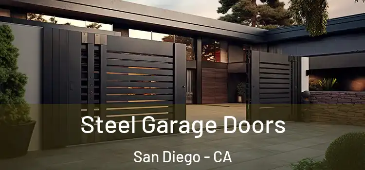 Steel Garage Doors San Diego - CA
